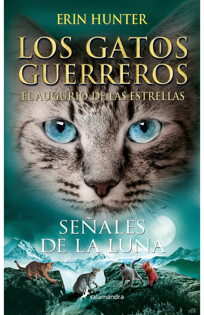SEÑALES DE LA LUNA. LOS GATOS GUERREROS. AUGURIO 4 | HUNTER ERIN