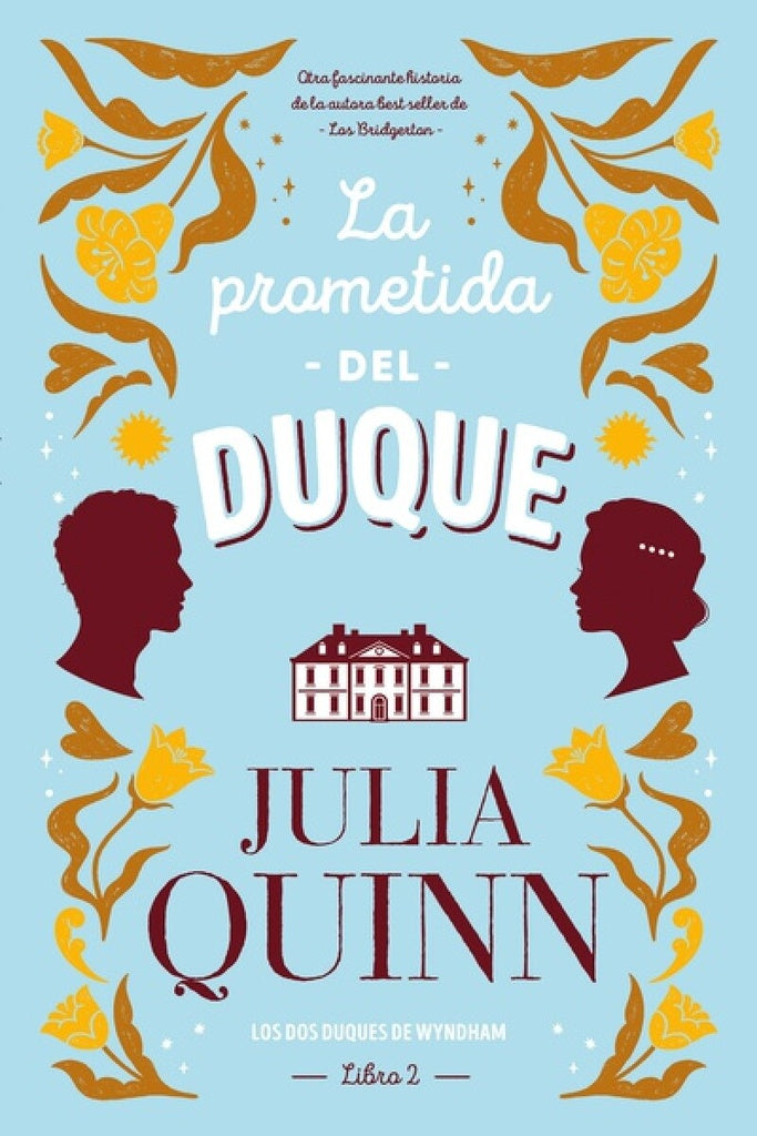 PROMETIDA DEL DUQUE, LA (LIBRO 2) | QUINN JULIA