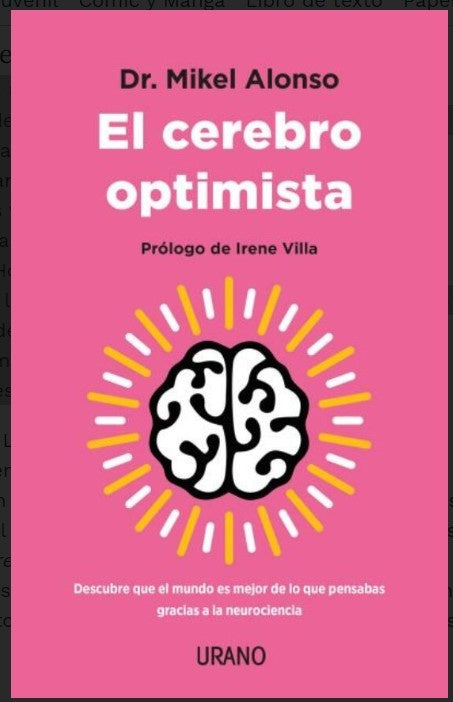 CEREBRO OPTIMISTA, EL | Dr. Mikel Alonso