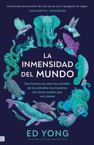 INMENSIDAD DEL MUNDO, LA | Ed Yong
