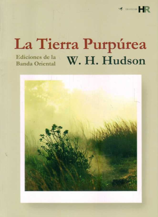 LA TIERRA PURPUREA | W. H. HUDSON