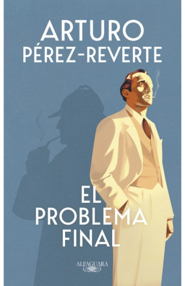 EL PROBLEMA FINAL | ARTURO PEREZ-REVERTE