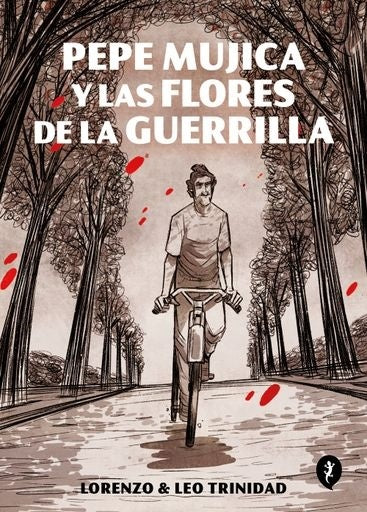 PEPE MUJICA Y LAS FLORES DE LA GUERRILLA | Matías Castro & Leo Trinidad