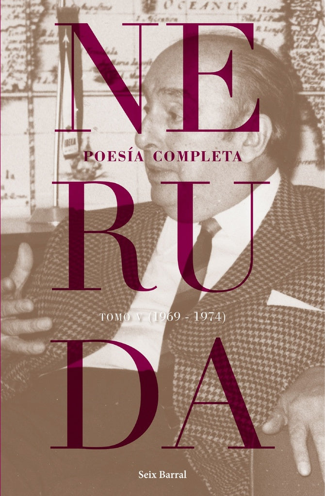 POESIA COMPLETA. TOMO 5 | Pablo Neruda/ Luis Scafati