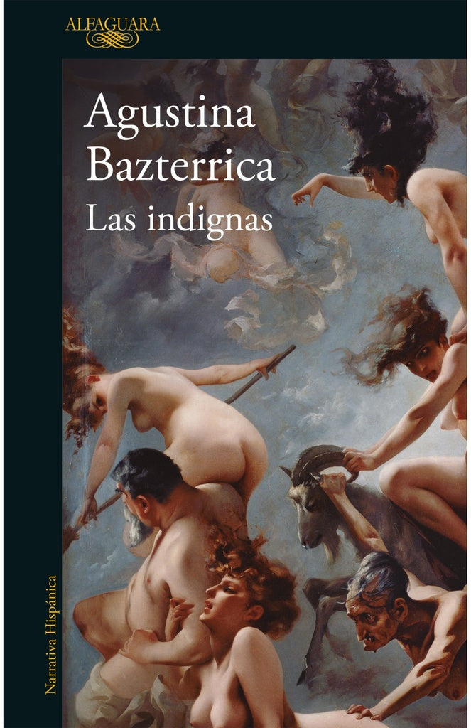 LAS INDIGNAS | Agustina Bazterrica