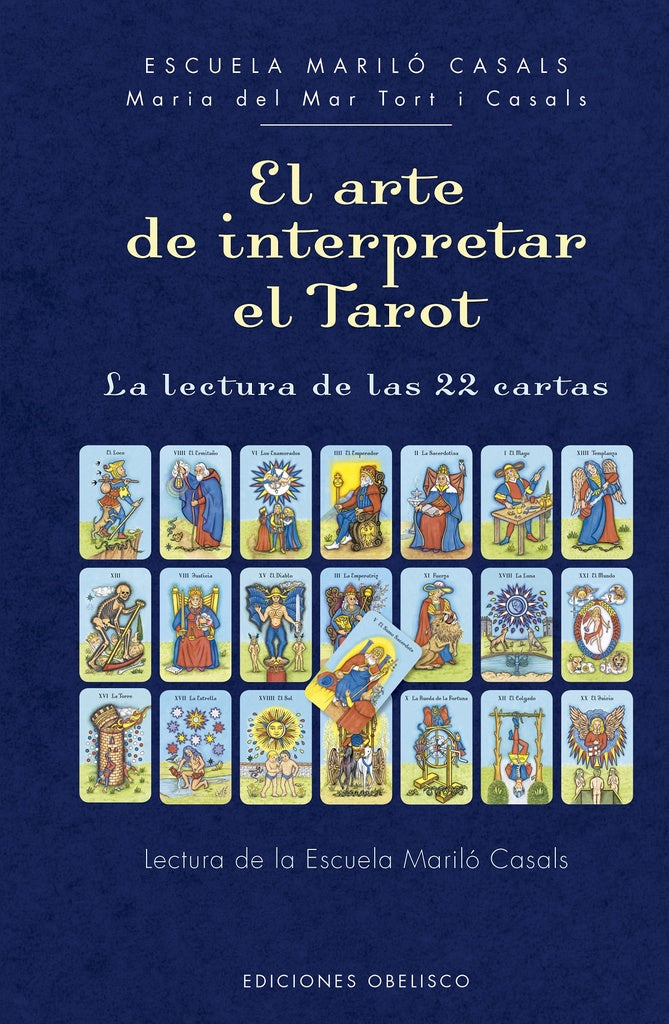 EL ARTE DE INTERPRETAR EL TAROT | Maria del Mar Tort i Casals