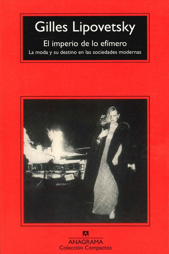 IMPERIO DE LO EFIMERO, EL | GILLES LIPOVETSKY