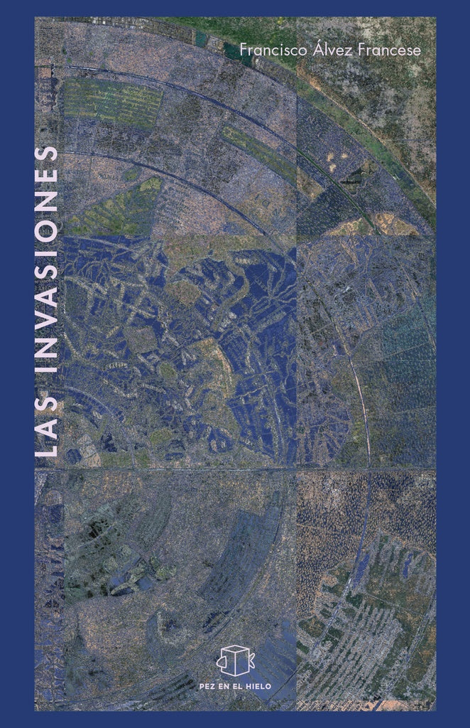 LAS INVASIONES | FRANCISCO ÁLVEZ FRANCESE