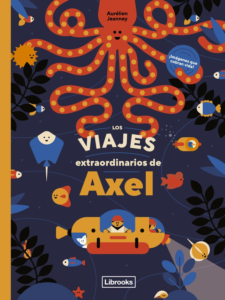 LOS VIAJES EXTRAORDINARIOS DE AXEL | Aurelien Jeanney