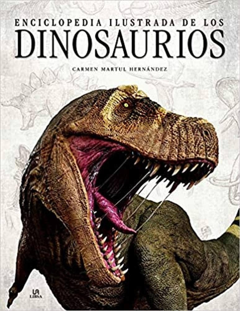 ENCICLOPEDIA ILUSTRADA DE LOS DINOSAURIOS | CARMEN MARTUL HERNANDEZ