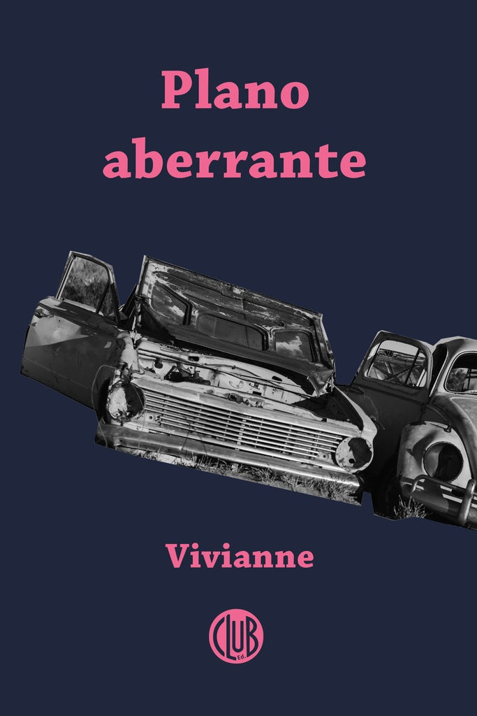 PLANO ABERRANTE | VIVIANNE VIVIANNE