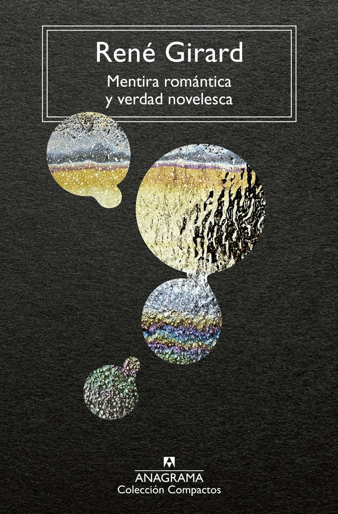 MENTIRA ROMANTICA Y VERDAD NOVELESCA | René Girard