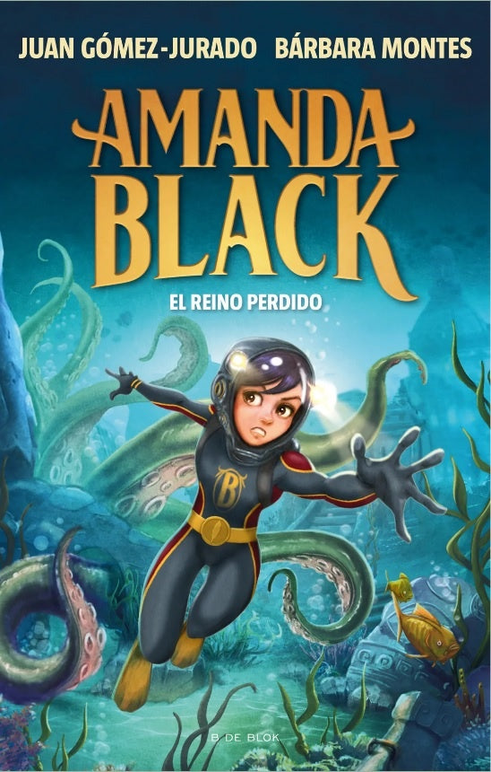 AMANDA BLACK 8. EL REINO PERDIDO | Juan Gómez Jurado - Bárbara Montes
