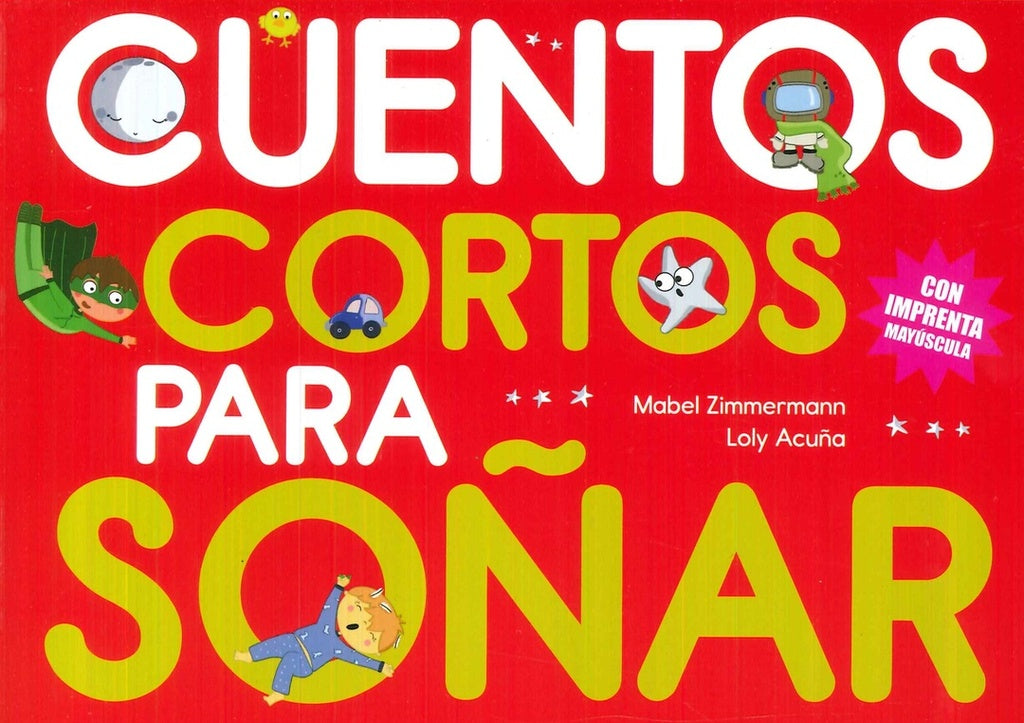 CUENTOS CORTOS PARA SOÑAR 5 | MABEL/ ACUÑA LOLY ZIMMERMANN