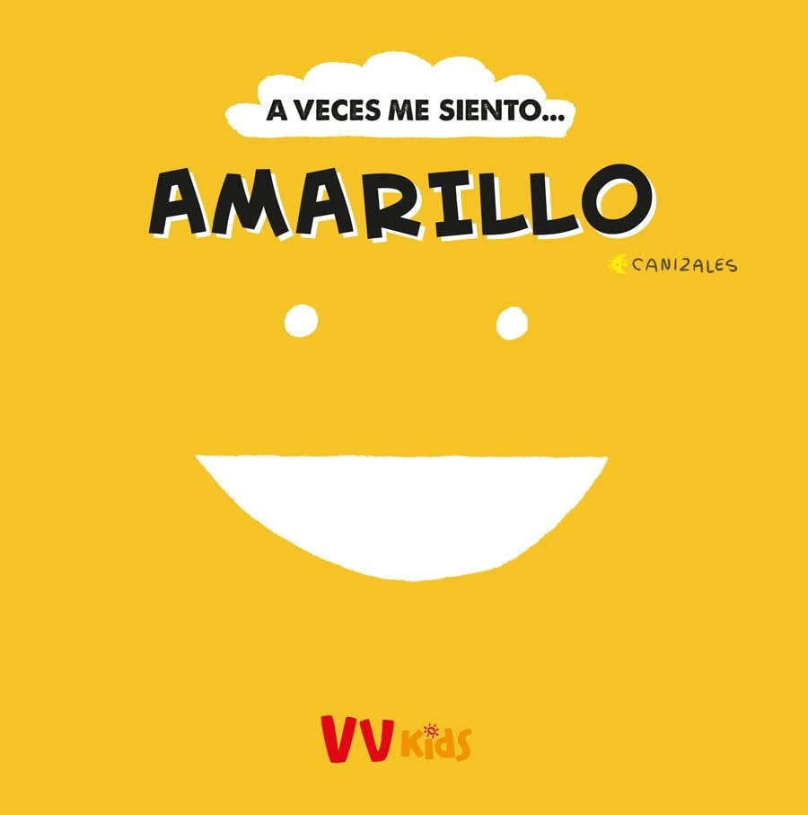 A VECES ME SIENTO AMARILLO | CANIZALES