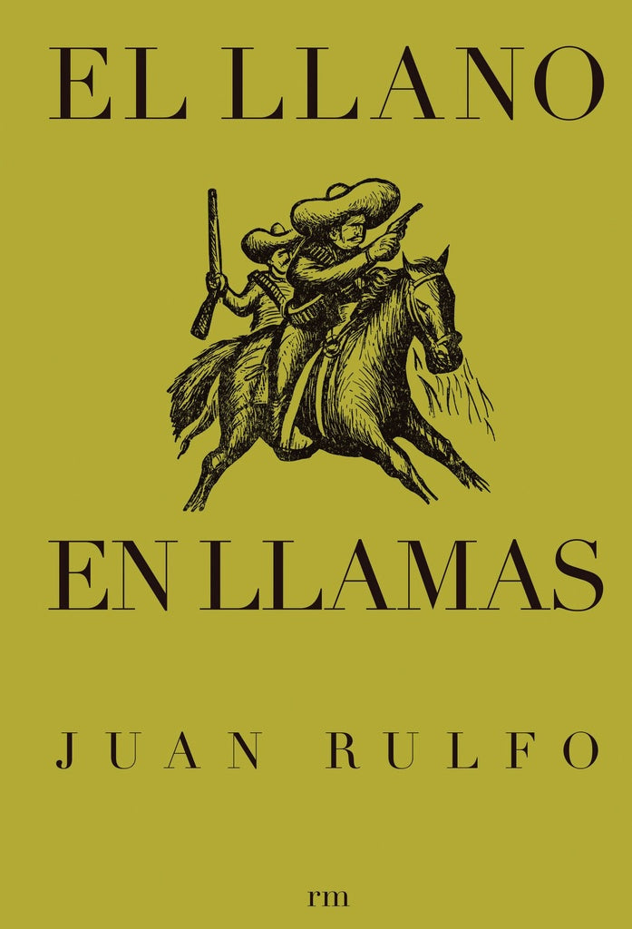 EL LLANO EN LLAMAS | JUAN RULFO
