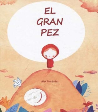 EL GRAN PEZ | Alex Melendez