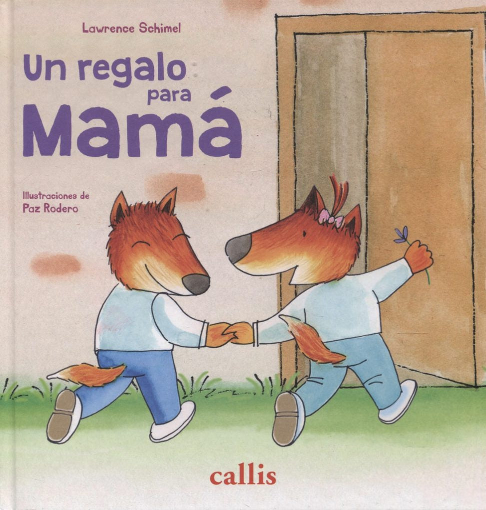 UN REGALO PARA MAMA | Lawrence Schimel