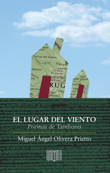 EL LUGAR DEL VIENTO | MIGUEL ANGEL OLIVERA PRIETTO