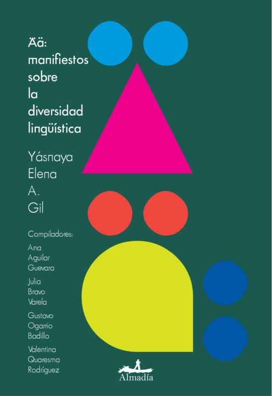 AA: MANIFIESTOS SOBRE LA DIVERSIDAD LINGÜÍSTICA | Yasnaya Elena Aguilar Gil