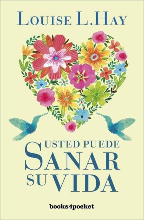 USTED PUEDE SANAR SU VIDA ( URU) | Louise L. Hay