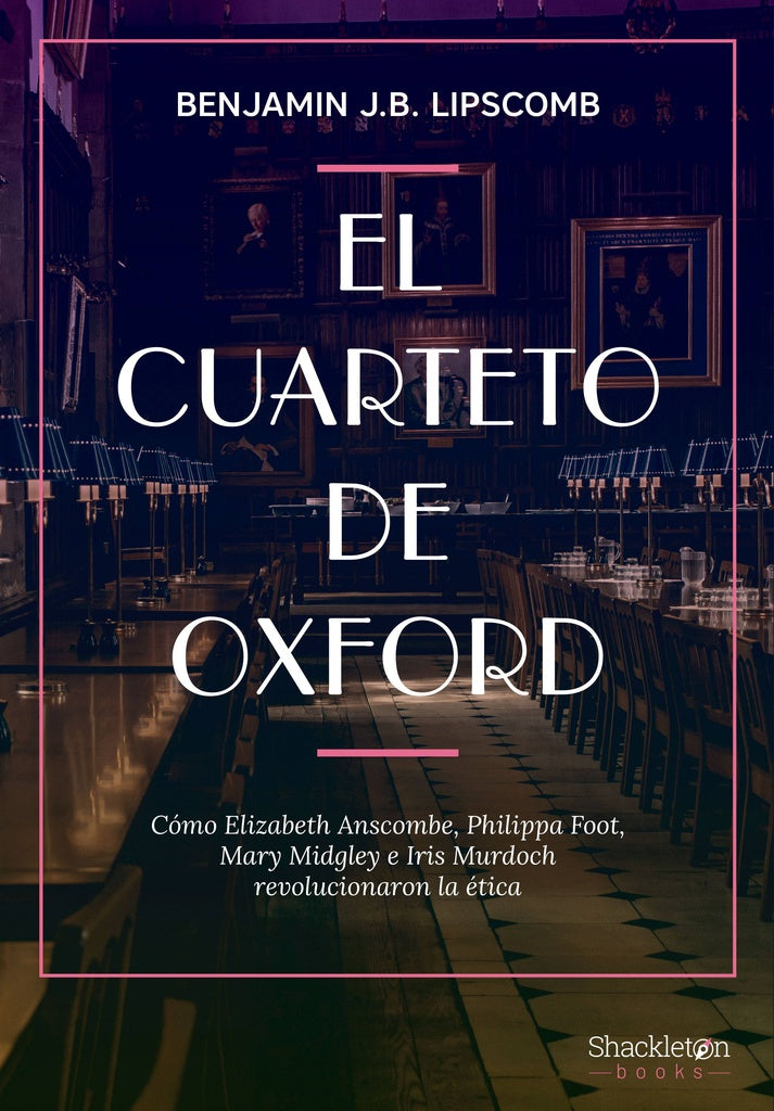 EL CUARTETO DE OXFORD | Benjamin J. Lipscomb