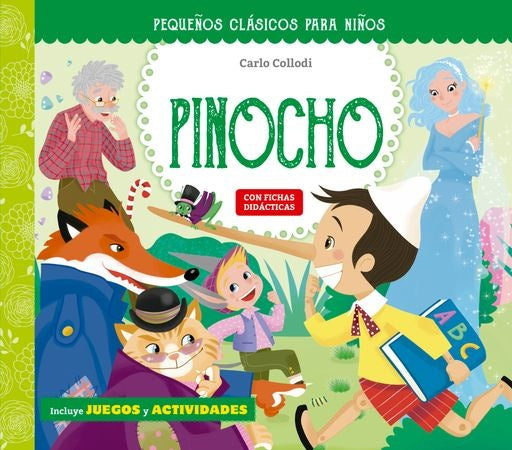 PEQUENOS CLASICOS PARA NIÑOS: PINOCHO | Carlos Collodi