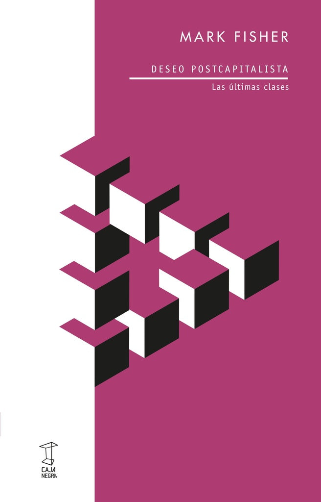 DESEO POSTCAPITALISTA| | MARK FISHER