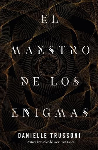 EL MAESTRO DE LOS ENIGMAS | Danielle Trussoni
