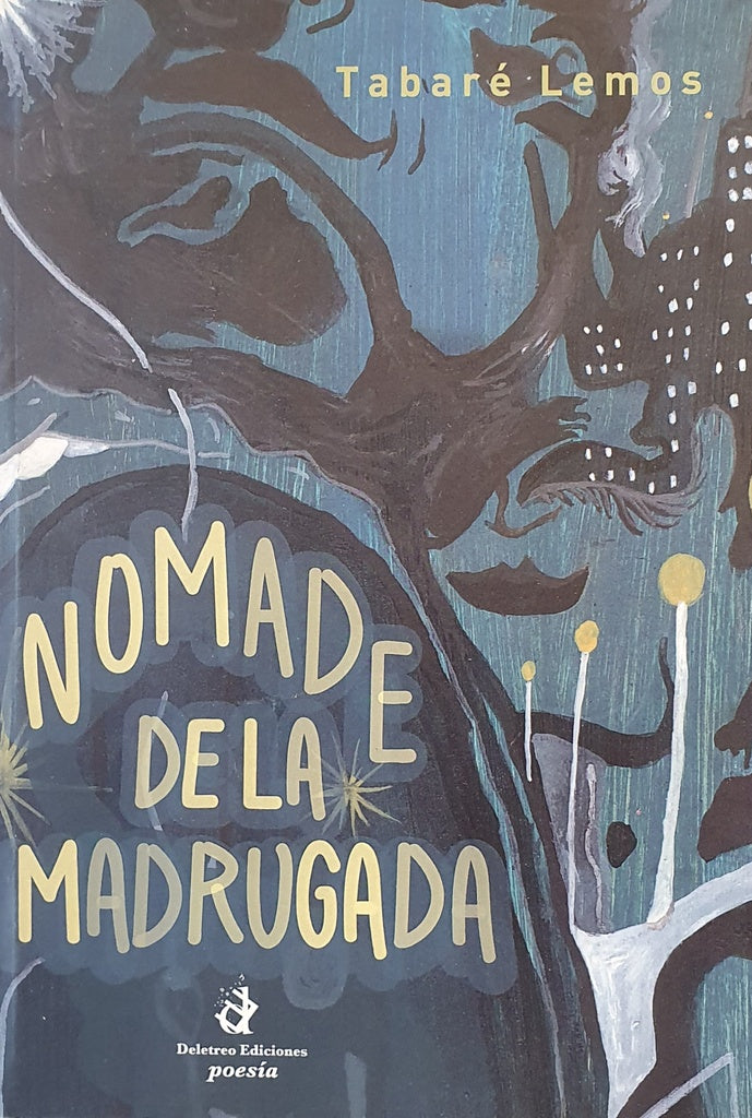 NOMADE DE LA MADRUGADA | TABARE LEMOS