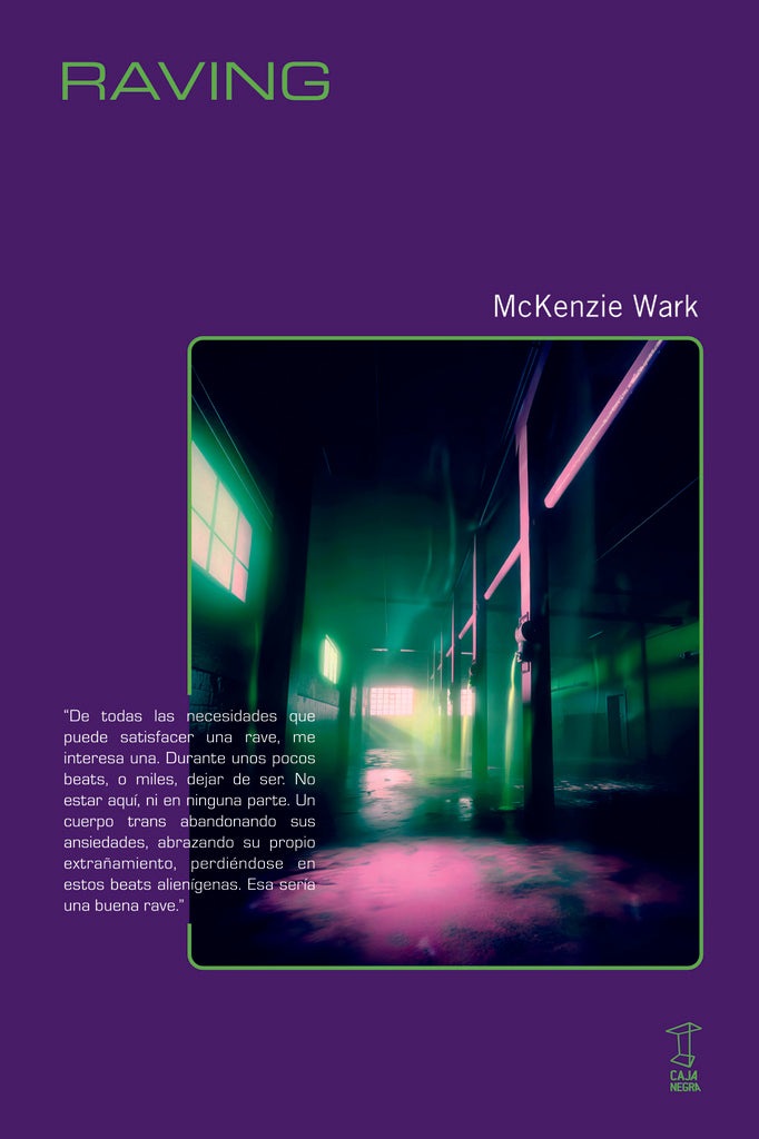RAVING (Nuevo) | McKenzie Wark