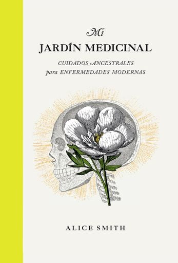 MI JARDIN MEDICINAL | Alice Smith