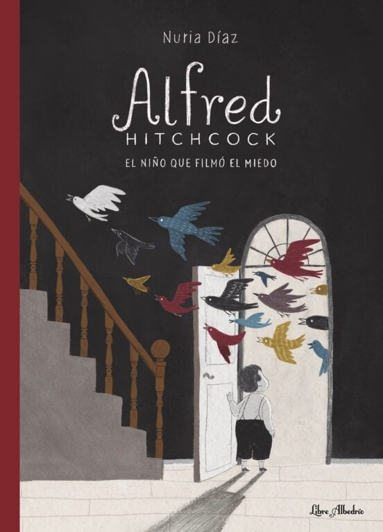ALFRED HITCHCOCK: EL NIÑO QUE FILMO EL MIEDO | Nuria Díaz