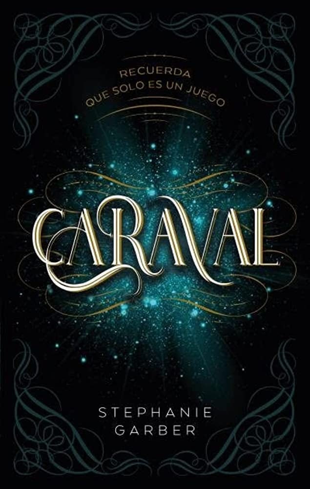 CARAVAL (ESP) | Stephanie Garber