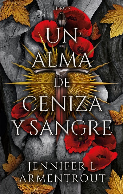 UN ALMA DE CENIZA Y SANGRE | JENNIFER L. ARMENTROUT