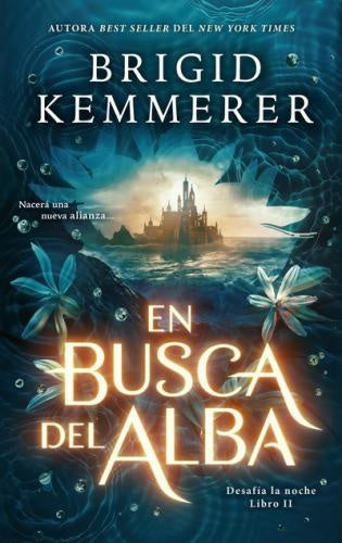 EN BUSCA DEL ALBA | BRIGID KEMMERER