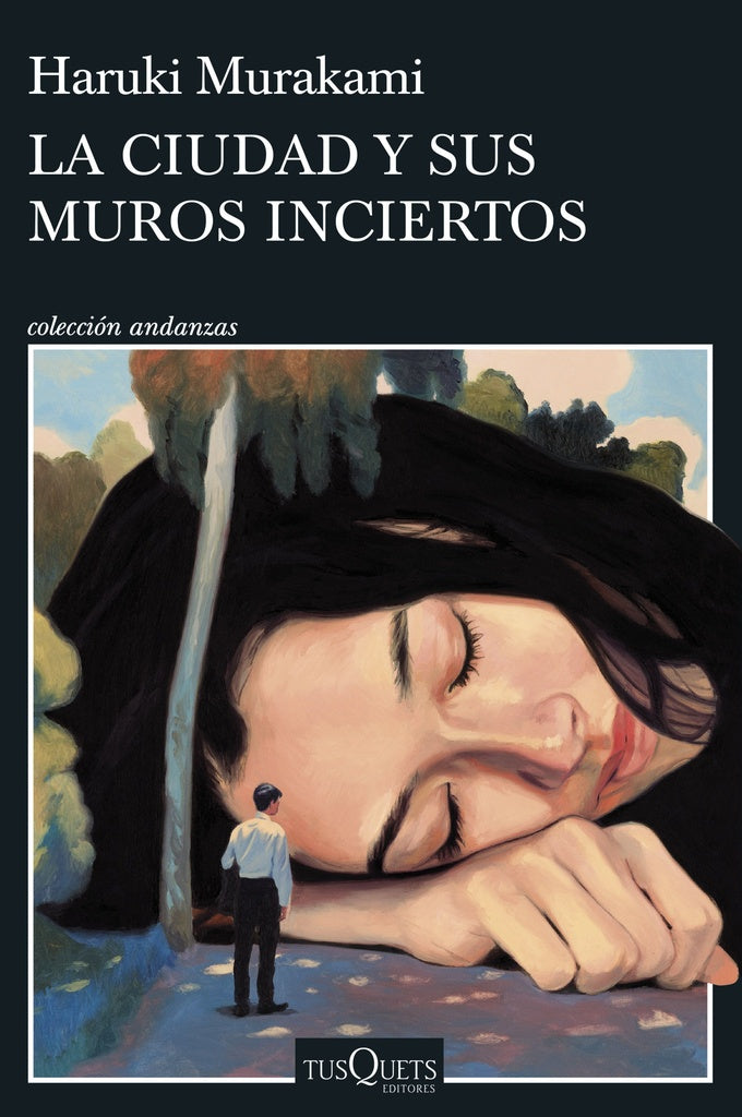 LA CIUDAD Y SUS MUROS INCIERTOS | Haruki Murakami