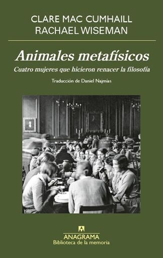 ANIMALES METAFISICOS | Clare Mac Cumhaill - Rachael Wiseman