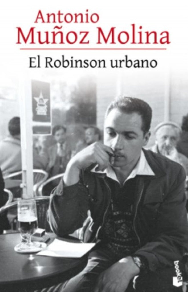 EL ROBINSON URBANO | Antonio Muñoz Molina