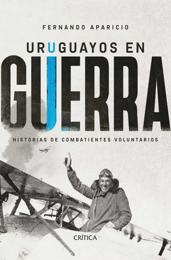 URUGUAYOS EN GUERRA | Fernando Aparicio