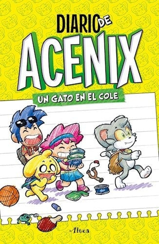 DIARIO DE ACENIX 1. UN GATO EN EL COLE | VARIOS AUTORES