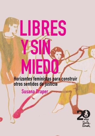 LIBRES Y SIN MIEDO | Susana Draper