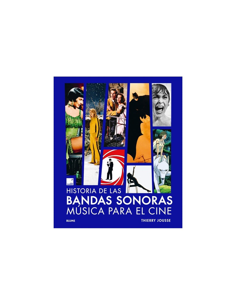 HISTORIA DE LAS BANDAS SONORAS. MUSICA PARA EL CINE | THIERRY JOUSSE