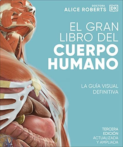 EL GRAN LIBRO DEL CUERPO HUMANO | Dra. Alice Roberts
