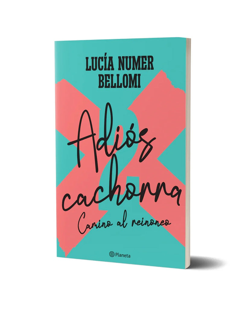 ADIOS CACHORRA 2 | Lucia Numer Bellomi
