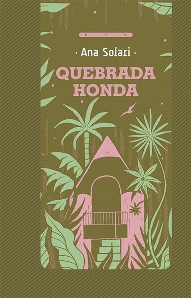 QUEBRADA HONDA | ANA SOLARI