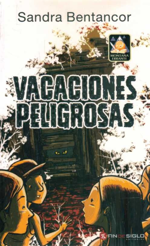 VACACIONES PELIGROSAS | SANDRA BENTANCOR