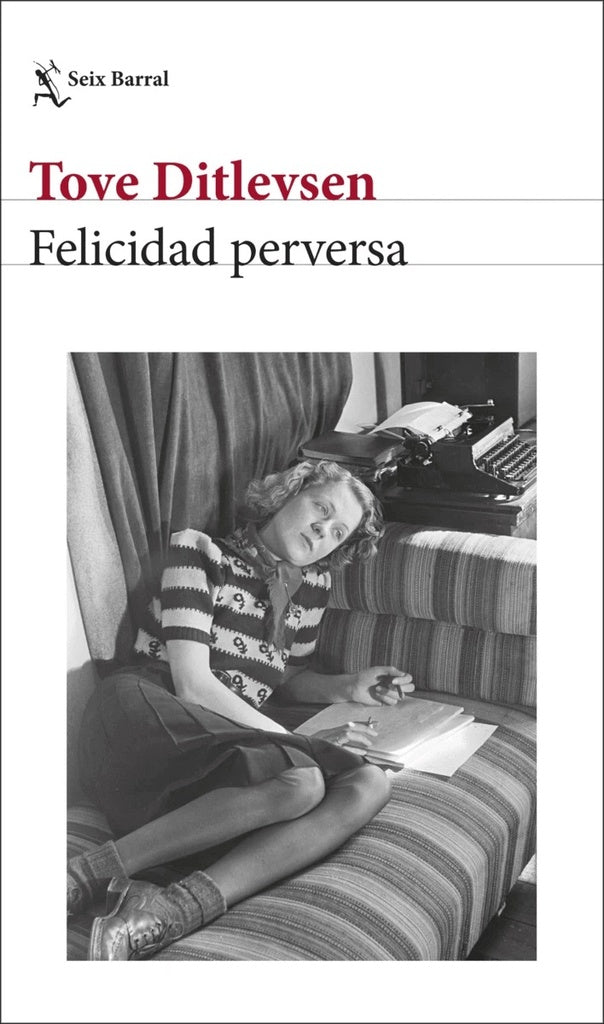 FELICIDAD PERVERSA | Tove Ditlevsen