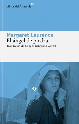 EL ANGEL DE PIEDRA | Margaret Laurence