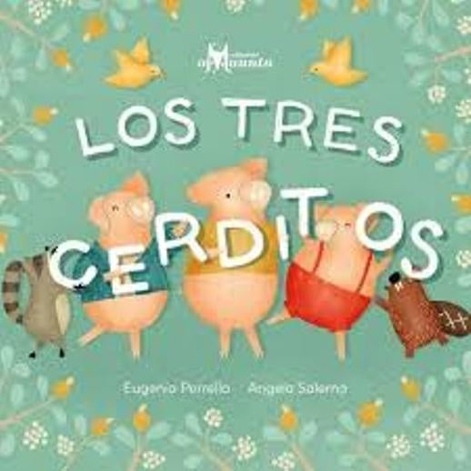 TRES CERDITOS, LOS (Nuevo) | Eugenia Perrella - Angela Salerno